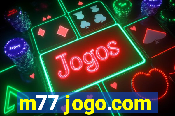 m77 jogo.com